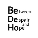 "BeDeHo" (Между отчаянием и надеждой)