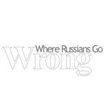 Where Russians Go Wrong