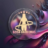 OZISH ORZU EMAS