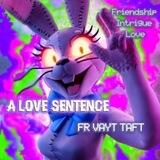 𝐀 𝐋𝐎𝐕𝐄 𝐒𝐄𝐍𝐓𝐄𝐍𝐂𝐄