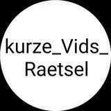 kurze_Vids_Raetsel