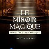 Le Miroir Magique