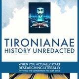 Tironianae - History Unredacted