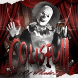 Coliseum Of Shadows: Killer Clowns.