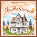 Loyalty in Harmony : The Houtmare