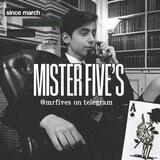 MISTER FIVE.