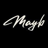 Mayb.