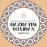«Hazratim Yo'lidan» tayyorlov kursi