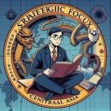 Strategic Focus: Central Asia