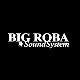 BIG ROBA SOUND SYSTEM