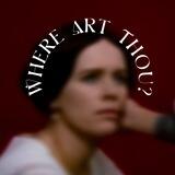 Where Art Thou?