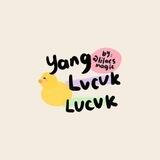 YangLucukLucuk 🐤