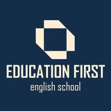 EDUCATION FIRST