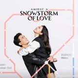 Amidst a Snowstorm of Love 2024 | Eng Sub