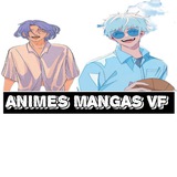 🇯🇵Animes Mangas VF 🇯🇵
