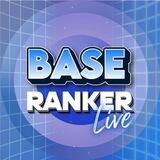 BASE | RANKER (LIVE)