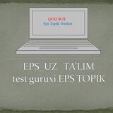 Eps Topik Ta'lim | Koreys tili Test Guruhi 🇺🇿🇰🇷