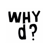 why d?