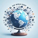 Our World Today 🌍