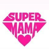 SUPER MAMA