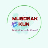 🥰 MUBORAK KUN | TABRIKLAR LOYIHASI 🫶