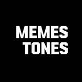 Memes Tones