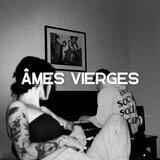 ÂMES VIERGES