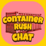 Container Rush Chat