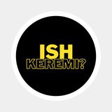 "ISH KEREMI" Oilasi