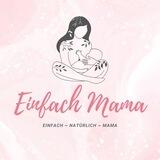EinfachMama 🤰🏼👼🏻