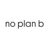 no plan b