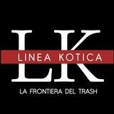 LINEA KOTICA - La frontiera del trash