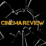 🎬 Cinema Review 🎬