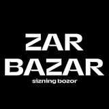 ZAR BAZAR TO'RAQO'RG'ON