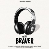 BRAVER. (Slow)