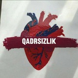 Qadrsizlik ❤️‍🩹