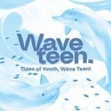Tides of Youth, Waveteen!