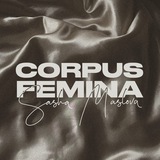 CORPUS FEMINA / Sasha Maslova x Dry&Wet