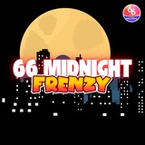 66 MIDNIGHT FRENZY