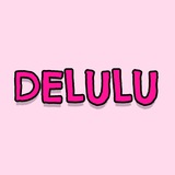 Delusional $DELULU