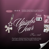 UPSUBS TOUR ; OPEN