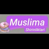 MUSLIMA shirinliklari🎂🍰🧁🍩