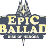 Epic Ballad: Rise of Heroes