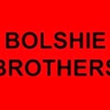 BOLSHIE BROTHERS
