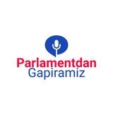 Parlamentdan gapiramiz!