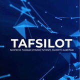 "ТАФСИЛОТ" ГАЗЕТАСИ I Расмий канал