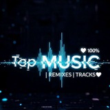 Top MUSIC | РЕМІКСИ | ТРЕКИ❤️💯