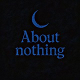 "About nothing"