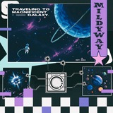 The Mildyway : Traveling to the magnificent galaxy.