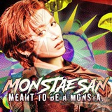 MONSTAESAN: Meant to be a Monsta.